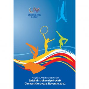 Splošni strokovni priročnik Gimnastične zveze Slovenije 2012
