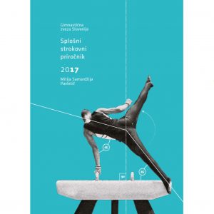 Splošni strokovni priročnik Gimnastične zveze Slovenije 2017