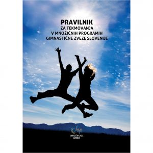 Pravilnik za tekmovanja v množičnih programih Gimnastične zveze Slovenije